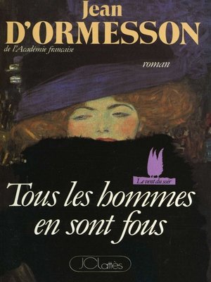 cover image of Tous les hommes en sont fous